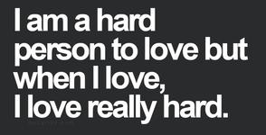 hard to love